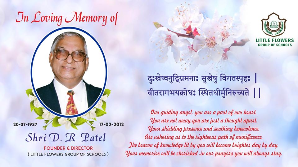 Tribute to the Founder of Little Flowers Group of school (Late Sh. D.R Patel)