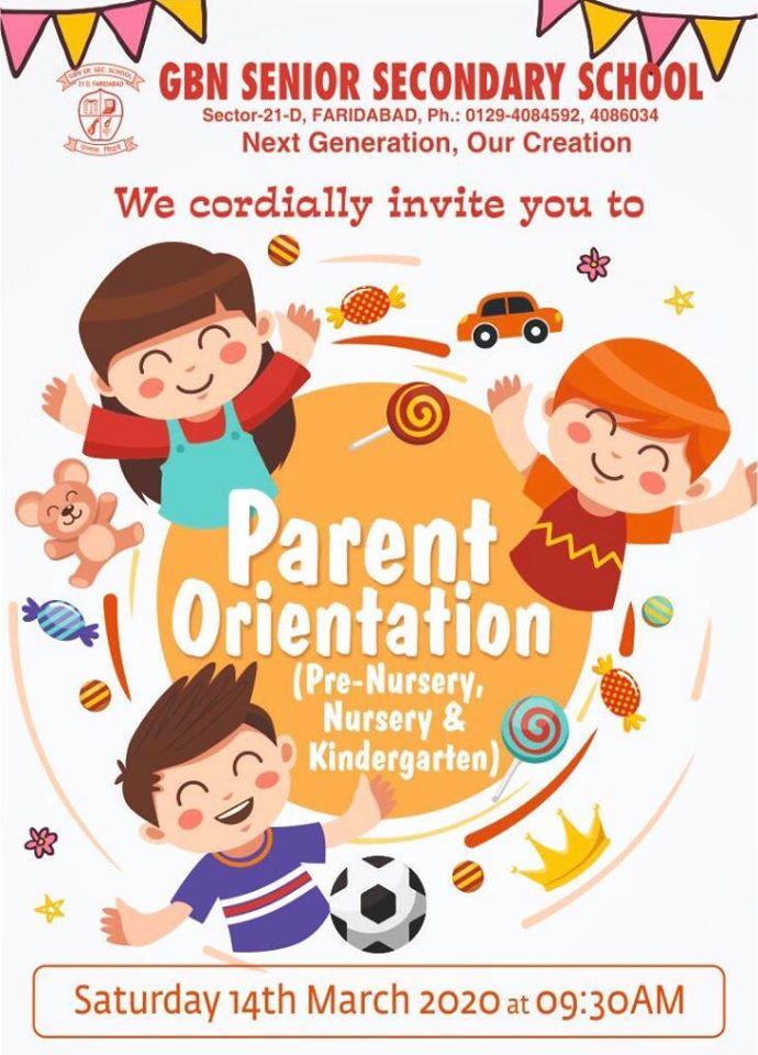 GBN Sr Sec School, Sector 21D, Faridabad Welcomes Whole Heartedly The New Parents Of Pre-Nursery, Nursery And Kindergarten To The Orientation Day 