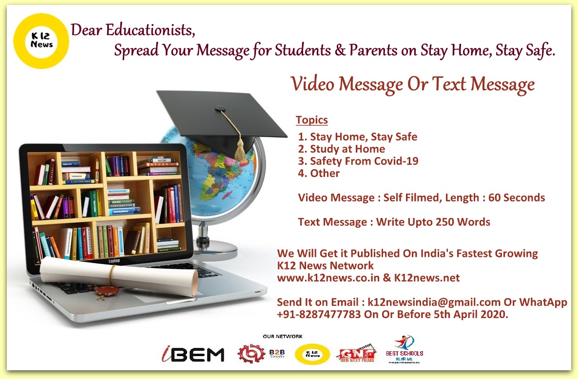 K12 News Invites Message On Stay Home Stay Safe from All India's Educationists