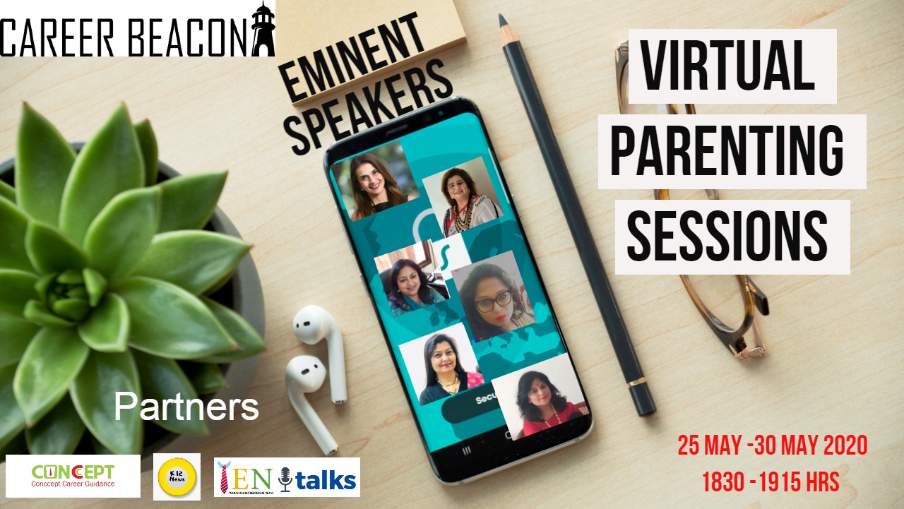 Career Beacon is bringing a Virtual Parenting Session' series for parents with kids from 2-21 years