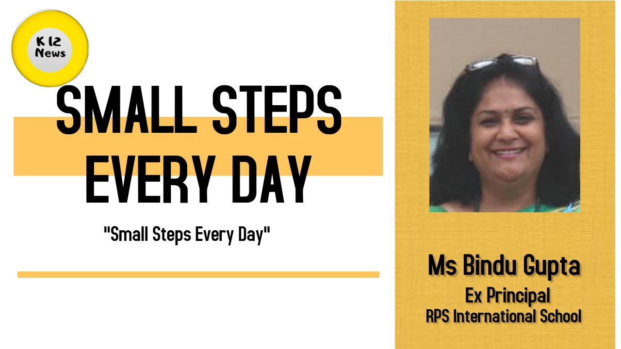 Small Steps Every Day – Ms Bindu Gupta