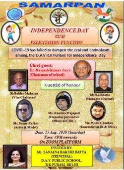 DAV RK Puram Parivar is celebrating INDEPENDENCE DAY cum FELICITATION CEREMONY titled -SAMARPAN on the Virtual Platform