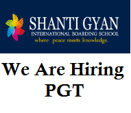 Shanti Gyan International Boarding School Delhi is hiring PGT