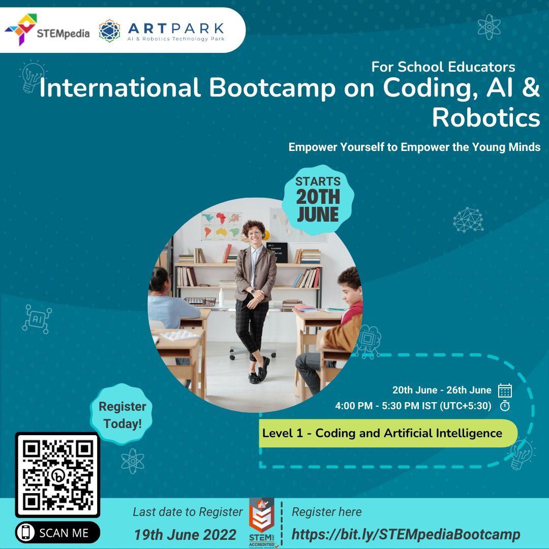 STEMpedia and ARTPARK India are organising an online bootcamp for educators across the globe to master their skills in Coding, AI and Robotics