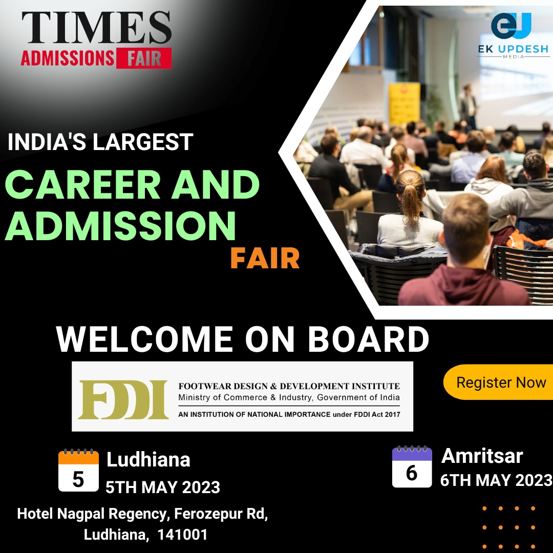 Times Admissions Fair : India’s Largest Career & Admission Fair organised by EU Media is now in Punjab