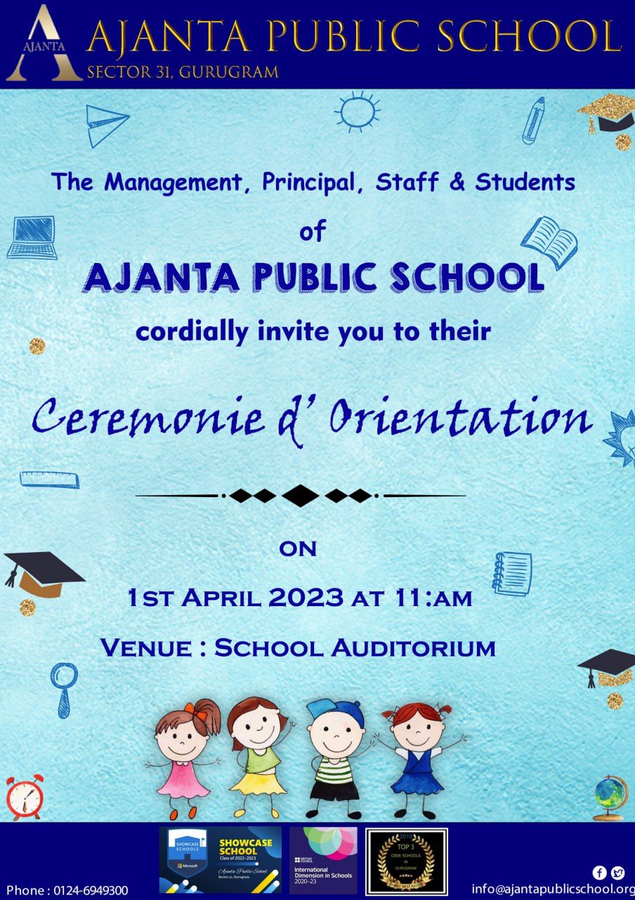 Are You excited to attend Ceremonie d’ Orientation organised by The AJANTA PUBLIC SCHOOL Gurugram