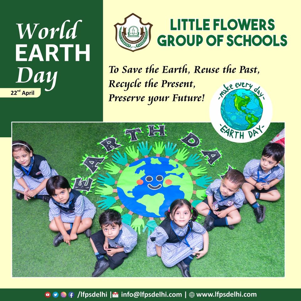 Little flowers group of schools delhi celebrated earth day