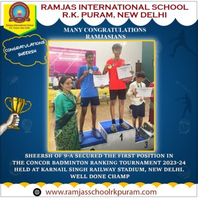 Sheersh of 9-A, Student of Ramjas International School R.K. Puram Delhi, secured the first position in the Concor Badminton Ranking Tournament 2023-24