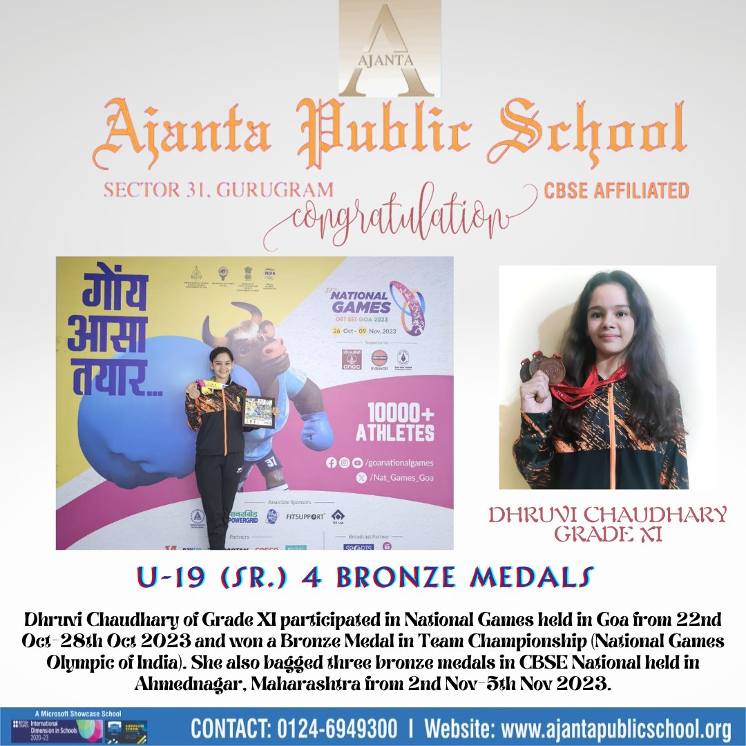 Dhruvi Chaudhary of Grade XI at Ajanta Public School, Sector 31, Gurugram has won Bronze Medal in Team Championship at the National Games in Goa
