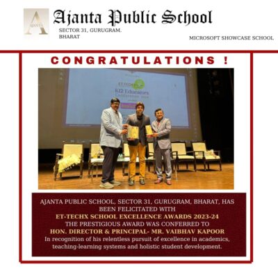 One of The Best School of Gurugram Ajanta Public School Sector 31 Gurugram has been felicitated with the ED TECHX SCHOOL EXCELLENCE AWARD 2023-24
