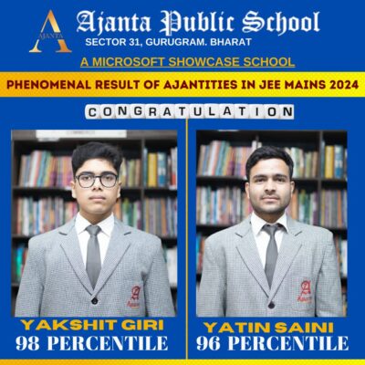 Yakshit Giri & Yatin Saini from Ajanta Public School, Sector 31, Gurugram have got a brilliant score of 98 percentile & 96 percentile respectively, in JEE MAINS 2024